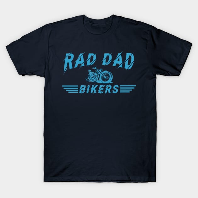 Funny Rad Dad Bikers Fathers Day T-Shirt by Kibria1991